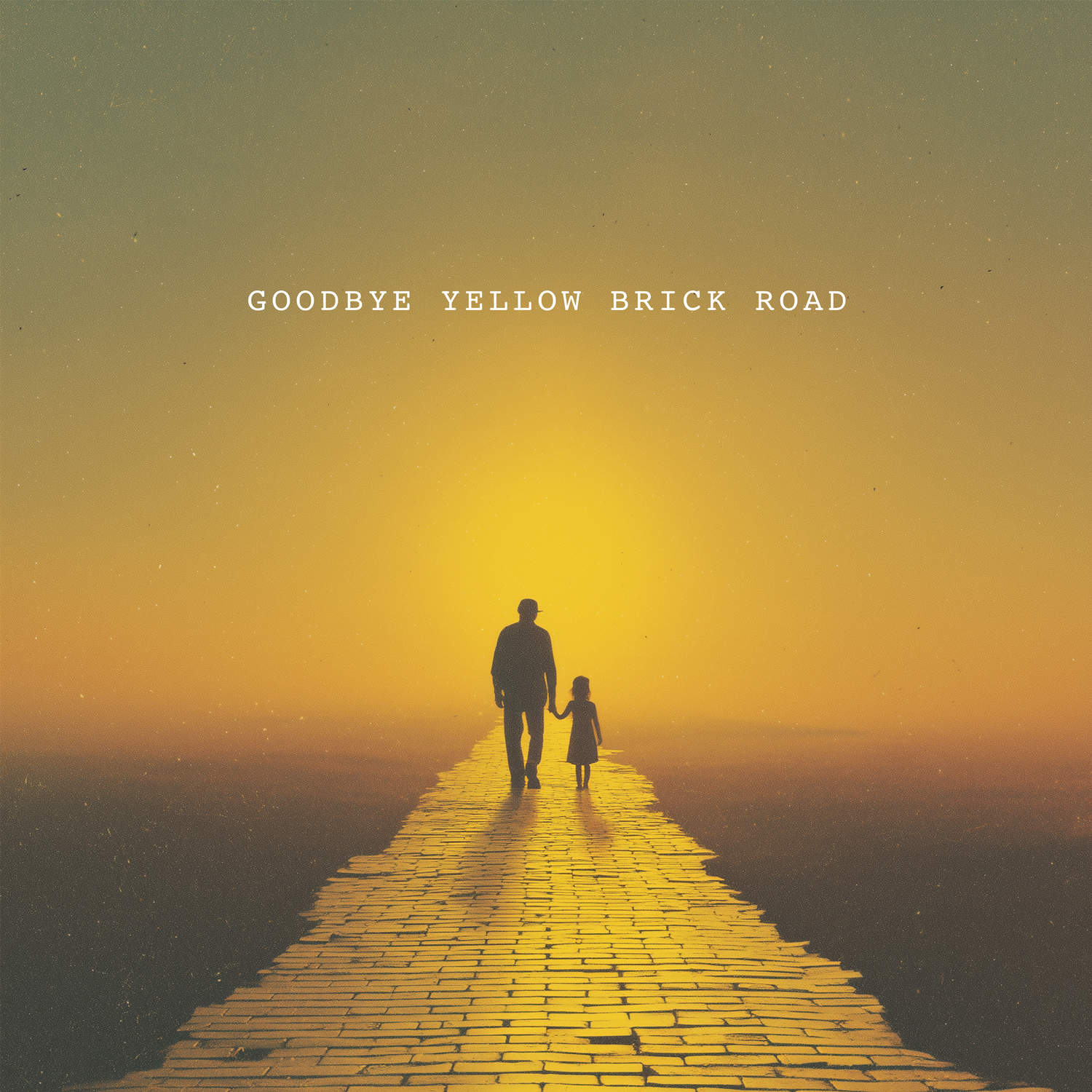 Goodbye Yellow Brick Road